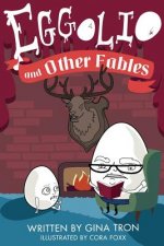 Eggolio and Other Fables