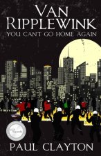 Van Ripplewink: You Can't Go Home Again