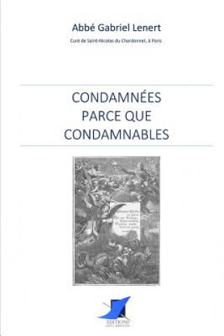 Condamnées parce que condamnables