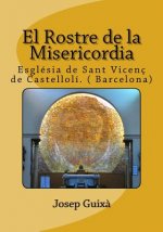 El Rostre de la Misericordia: Esglesia de Sant Vicenç de Castellolí ( Barcelona)