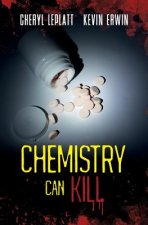 Chemistry Can Kill