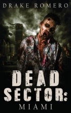 Dead Sector: Miami
