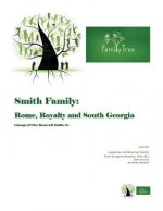 Smith Family: Rome, Royalty and South Georgia: Lineage of Cleo Roosevelt Smith Jr