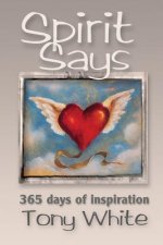 Spirit Says: 365 days of Inspiration