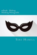 mBook: Making Masking Manageable