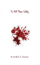 To Kill Them Softly