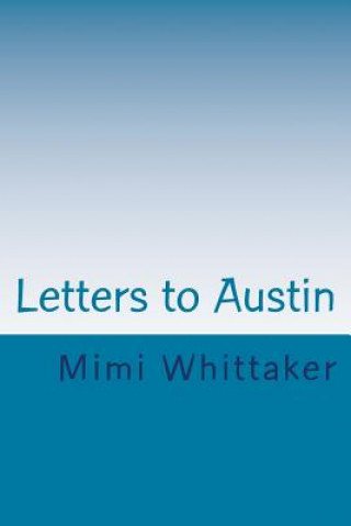 Letters to Austin: Love, Grandma Mimi