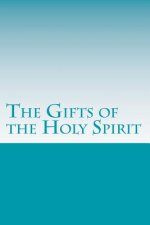 The Gifts of the Holy Spirit