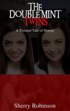 The Doublemint Twins: A Twisted Tale of Horror