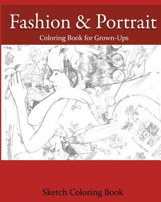 Fashion & Portrait: Coloring Book for Grown-Ups
