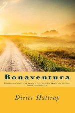 Bonaventura: Itinerarium mentis in Deum - Der Weg des Menschen zu Gott