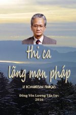 Thi Ca Lang Man Phap: Le Romantisme Francais