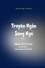 Truyen Ngan Song Ngu I: Bilingual Short Stories I