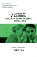 The 7 Secrets of Successful Influencer Marketing Campaigns