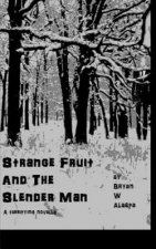 Strange Fruit and the Slender Man