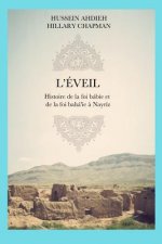 L'Eveil: Histoire de la foi bábíe et de la foi bahá'íe ? Nayríz
