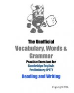 Unofficial Vocabulary, Words & Grammar Practice Exercises for Cambridge English