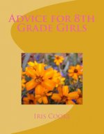 Advice for 8th Grade Girls
