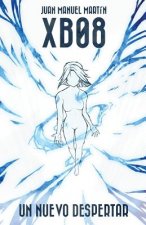 Xb08: Un nuevo despertar