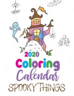2020 Coloring Calendar Spooky Things