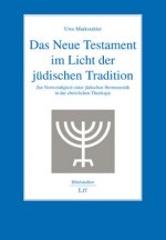 Das Neue Testament im Licht der jüdischen Tradition