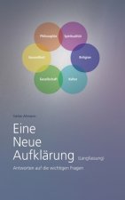 Eine Neue Aufklärung (Langfassung)