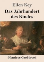 Jahrhundert des Kindes (Grossdruck)