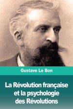 Revolution francaise et la psychologie des Revolutions