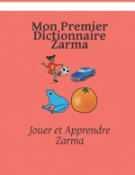 Mon Premier Dictionnaire Zarma: Jouer et Apprendre Zarma