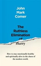 Ruthless Elimination of Hurry