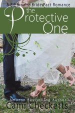 The Protective One: A Billionaire Bride Pact Romance