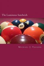 The Luminous Sandwich