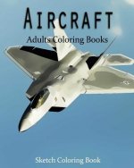 AirCraft Coloring Book: Sketch Coloring Book