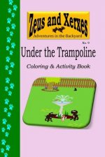 Under the Trampoline Coloring & Activity Book