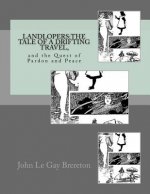 Landlopers: The Tale of a Drifting Travel: and the Quest of Pardon and Peace