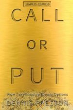 CALL or PUT: How I profit using Binary Options LIMITED EDITION