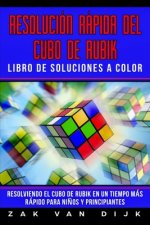 Resolucion Rapida Del Cubo de Rubik - Libro de Soluciones a Color