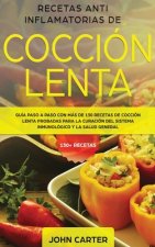 Recetas Anti Inflamatorias de Coccion Lenta