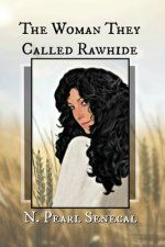 Woman They Called Rawhide