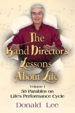 Band Director's Lessons About Life