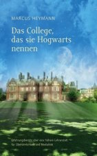 College, das sie Hogwarts nennen
