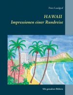 Hawaii Impressionen einer Rundreise