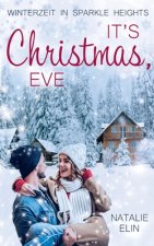 It's Christmas, Eve