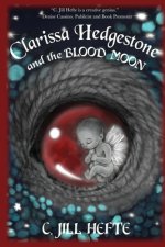 Clarissa Hedgestone and the Blood Moon
