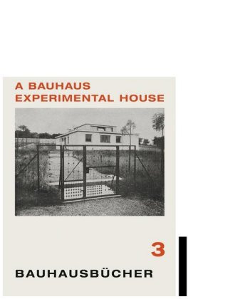 Bauhaus Experimental House: Bauhausbucher 3, 1925