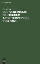 Der Vereinstag Deutscher Arbeitervereine 1863-1868