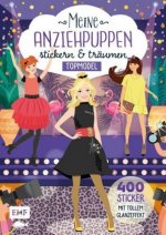Meine Anziehpuppen - stickern & träumen: Topmodel