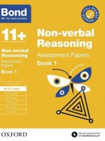 Bond 11+: Bond 11+ Non Verbal Reasoning Assessment Papers 10-11 years Book 1