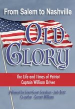 From Salem to Nashville OLD GLORY