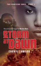 Storm At Dawn: The Rubicon Saga - Part Two